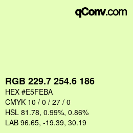 カラーコード: RGB 229.7 254.6 186 | qconv.com