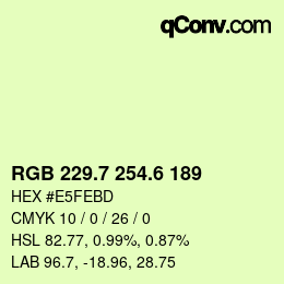カラーコード: RGB 229.7 254.6 189 | qconv.com