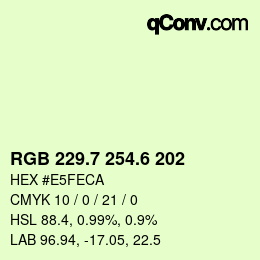 カラーコード: RGB 229.7 254.6 202 | qconv.com