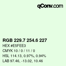 カラーコード: RGB 229.7 254.6 227 | qconv.com