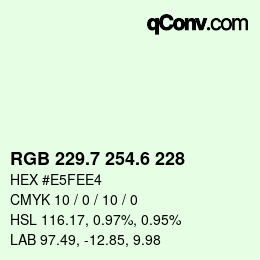 カラーコード: RGB 229.7 254.6 228 | qconv.com