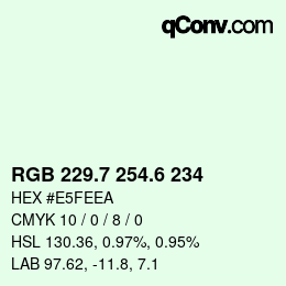 カラーコード: RGB 229.7 254.6 234 | qconv.com