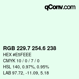 カラーコード: RGB 229.7 254.6 238 | qconv.com