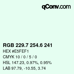 カラーコード: RGB 229.7 254.6 241 | qconv.com