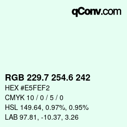 カラーコード: RGB 229.7 254.6 242 | qconv.com