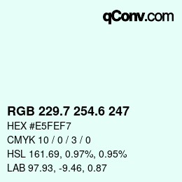 カラーコード: RGB 229.7 254.6 247 | qconv.com