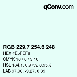 カラーコード: RGB 229.7 254.6 248 | qconv.com