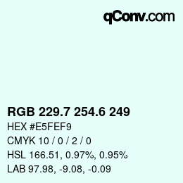 カラーコード: RGB 229.7 254.6 249 | qconv.com