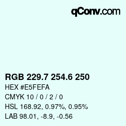 カラーコード: RGB 229.7 254.6 250 | qconv.com