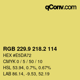 カラーコード: RGB 229.9 218.2 114 | qconv.com