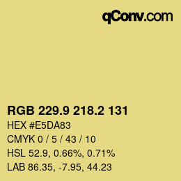 カラーコード: RGB 229.9 218.2 131 | qconv.com