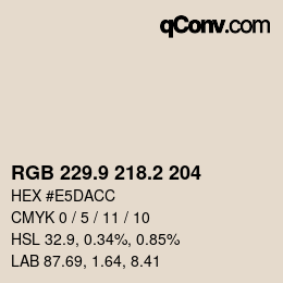 カラーコード: RGB 229.9 218.2 204 | qconv.com
