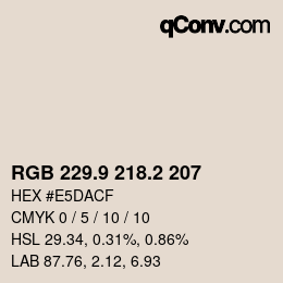 カラーコード: RGB 229.9 218.2 207 | qconv.com