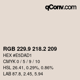 Color code: RGB 229.9 218.2 209 | qconv.com