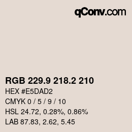 カラーコード: RGB 229.9 218.2 210 | qconv.com