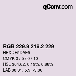 カラーコード: RGB 229.9 218.2 229 | qconv.com