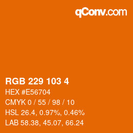 Color code: RGB 229 103 4 | qconv.com