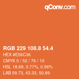 カラーコード: RGB 229 108.8 54.4 | qconv.com