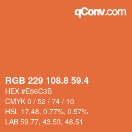 カラーコード: RGB 229 108.8 59.4 | qconv.com
