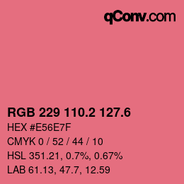 カラーコード: RGB 229 110.2 127.6 | qconv.com