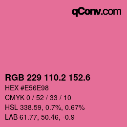 カラーコード: RGB 229 110.2 152.6 | qconv.com