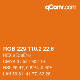 カラーコード: RGB 229 110.2 22.6 | qconv.com