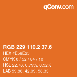 カラーコード: RGB 229 110.2 37.6 | qconv.com