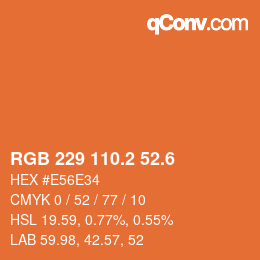 カラーコード: RGB 229 110.2 52.6 | qconv.com