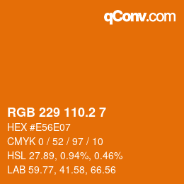 カラーコード: RGB 229 110.2 7 | qconv.com