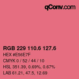 カラーコード: RGB 229 110.6 127.6 | qconv.com