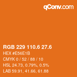 カラーコード: RGB 229 110.6 27.6 | qconv.com