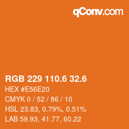 カラーコード: RGB 229 110.6 32.6 | qconv.com