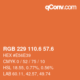 カラーコード: RGB 229 110.6 57.6 | qconv.com