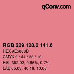 カラーコード: RGB 229 128.2 141.6 | qconv.com