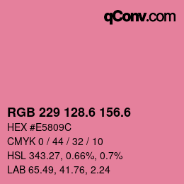 カラーコード: RGB 229 128.6 156.6 | qconv.com