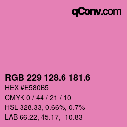 カラーコード: RGB 229 128.6 181.6 | qconv.com