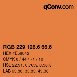 カラーコード: RGB 229 128.6 66.6 | qconv.com