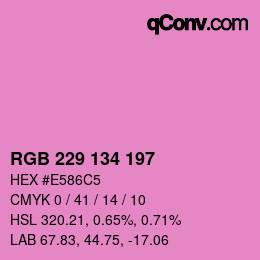 Color code: RGB 229 134 197 | qconv.com