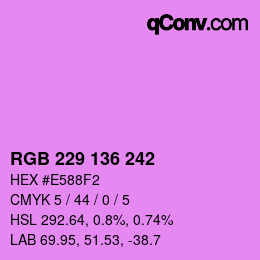 Color code: RGB 229 136 242 | qconv.com