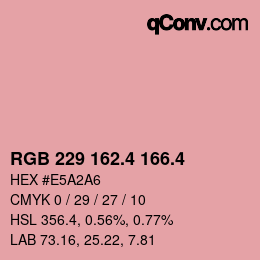 カラーコード: RGB 229 162.4 166.4 | qconv.com
