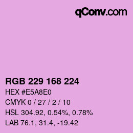 Farbcode: RGB 229 168 224 | qconv.com