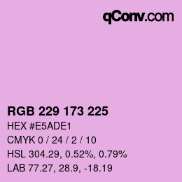 カラーコード: RGB 229 173 225 | qconv.com