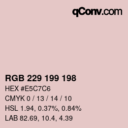 Color code: RGB 229 199 198 | qconv.com
