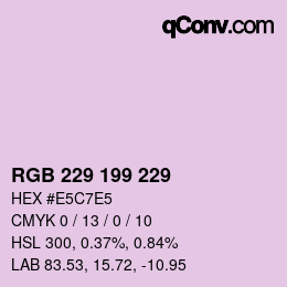 Color code: RGB 229 199 229 | qconv.com