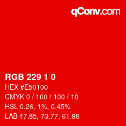 カラーコード: RGB 229 1 0 | qconv.com
