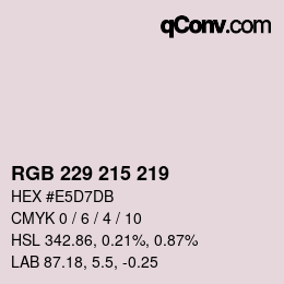 Color code: RGB 229 215 219 | qconv.com