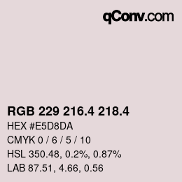 カラーコード: RGB 229 216.4 218.4 | qconv.com