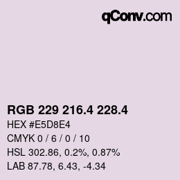 カラーコード: RGB 229 216.4 228.4 | qconv.com