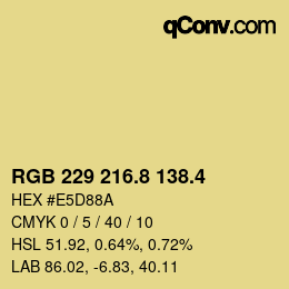 カラーコード: RGB 229 216.8 138.4 | qconv.com
