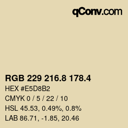 カラーコード: RGB 229 216.8 178.4 | qconv.com